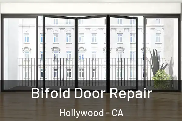  Bifold Door Repair Hollywood - CA