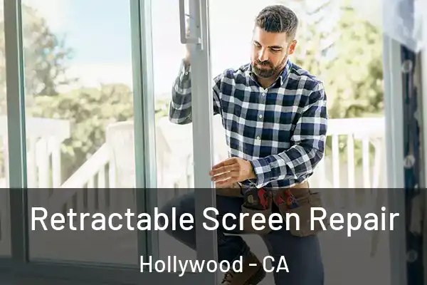  Retractable Screen Repair Hollywood - CA