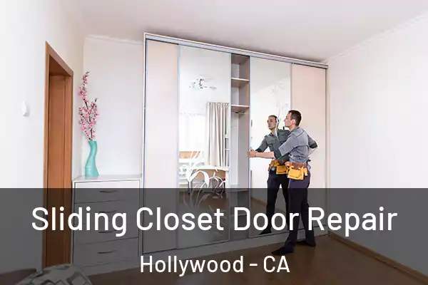  Sliding Closet Door Repair Hollywood - CA