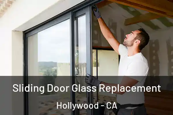  Sliding Door Glass Replacement Hollywood - CA