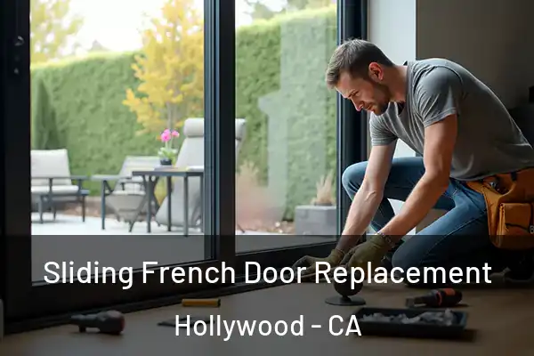Sliding French Door Replacement Hollywood - CA