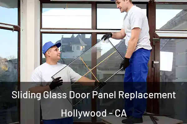 Sliding Glass Door Panel Replacement Hollywood - CA