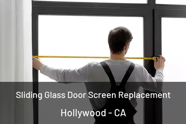  Sliding Glass Door Screen Replacement Hollywood - CA